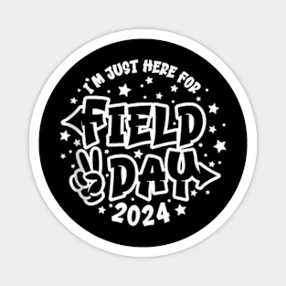 I'M Just Here For Field Day 2024 Magnet